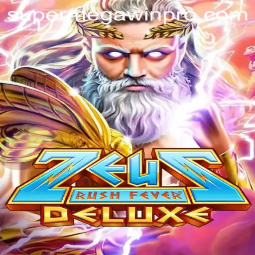 ZeusRushFeverDeluxe: Unleash the Power of the Gods with a SUPERMEGAWIN